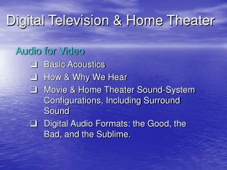 Digital Television &amp; Home Theater
