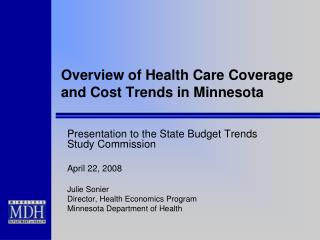 Overview of Health Care Coverage and Cost Trends in Minnesota