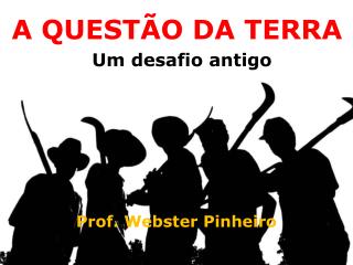 UM VELHO DESAFIO Profs.: Eônio Cavalcante e Webster Pinheiro