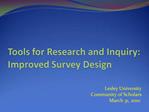Tools for Research and Inquiry: Improved Survey Design