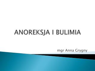 ANOREKSJA I BULIMIA