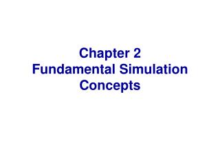 Chapter 2 Fundamental Simulation Concepts