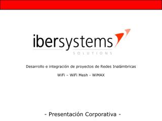 Desarrollo e integración de proyectos de Redes Inalámbricas WiFi – WiFi Mesh - WiMAX