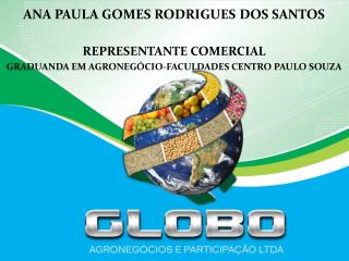 ANA PAULA GOMES RODRIGUES DOS SANTOS REPRESENTANTE COMERCIAL