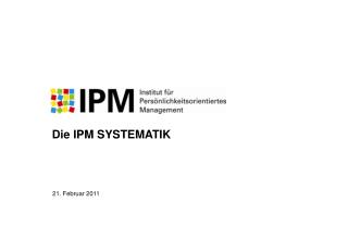 Die IPM SYSTEMATIK