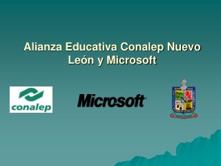 Alianza Educativa Conalep Nuevo León y Microsoft