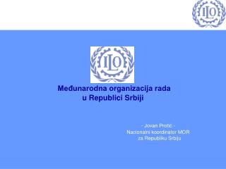 Međunarodna organizacija rada u svetu i Republici Srbiji