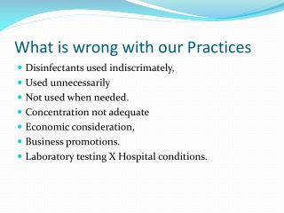 What is wrong with our Practices