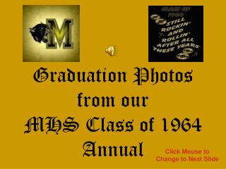 Graduation Photos from our MHS Class of 1964 Annual