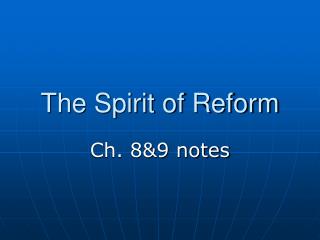 The Spirit of Reform