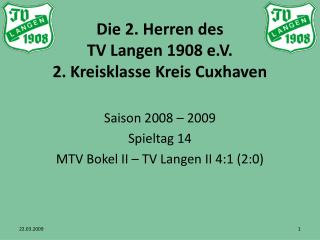 Die 2. Herren des TV Langen 1908 e.V. 2. Kreisklasse Kreis Cuxhaven