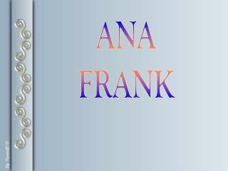 ANA FRANK