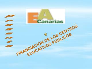 FINANCIACIÓN DE LOS CENTROS EDUCATIVOS PÚBLICOS