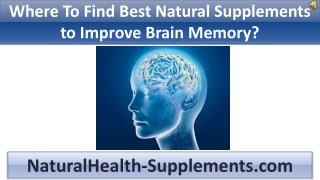 How To Find Best Natural Supplements to Improve Brain Memory
