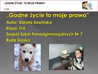 ,,Godne życie to moje prawo”