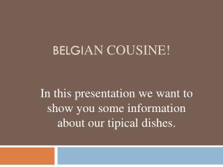 Belgi an cousine !