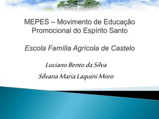 MEPES – Movimento de Educação Promocional do Espírito Santo Escola Família Agrícola de Castelo