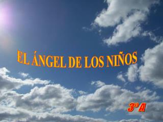 EL ÁNGEL DE LOS NIÑOS