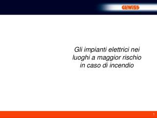 Gli impianti elettrici nei luoghi a maggior rischio in caso di incendio