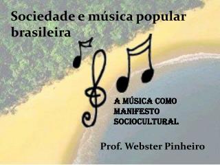 Sociedade e música popular brasileira