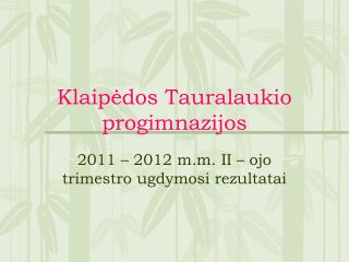 Klaipėdos Tauralaukio progimnazijos