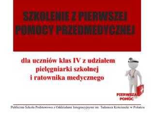 SZKOLENIE Z PIERWSZEJ POMOCY PRZEDMEDYCZNEJ