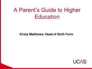 A Parent’s Guide to Higher Education