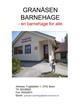 GRAN SEN BARNEHAGE - en barnehage for alle