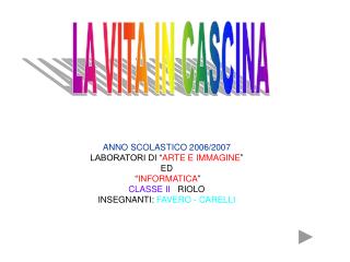 LA VITA IN CASCINA