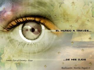 Sonido: Eyes of Eternity - Enya