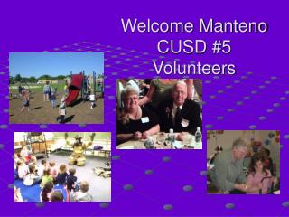 Welcome Manteno CUSD #5 Volunteers