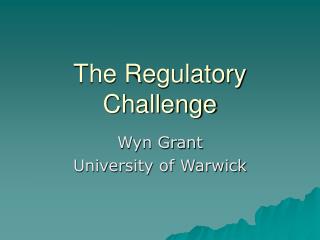 The Regulatory Challenge