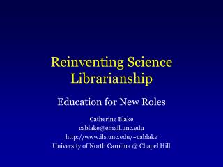 Reinventing Science Librarianship