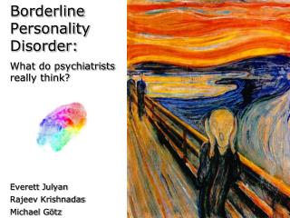 Borderline Personality Disorder: What do psychiatrists really think?