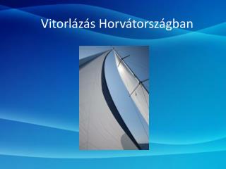 Vitorlázás Horvátországban