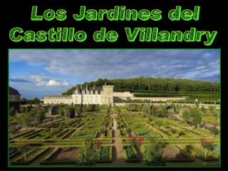 Los Jardines del Castillo de Villandry