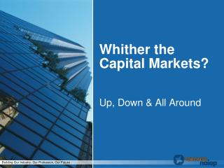 Whither the Capital Markets?