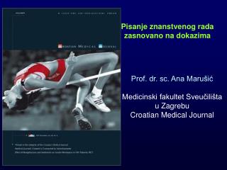 Pisanje znanstvenog rada zasnovano na dokazima Prof. dr. sc. Ana Marušić