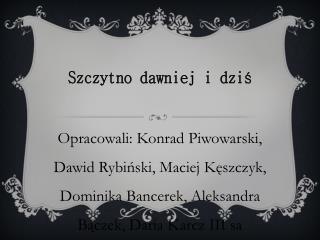 Szczytno dawniej i dziś