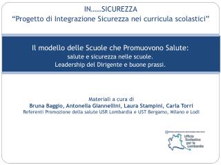 IN……SICUREZZA “Progetto di Integrazione Sicurezza nei curricula scolastici”