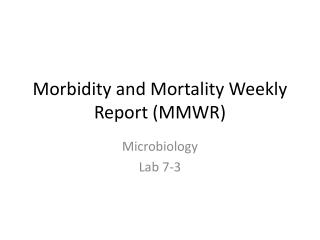 Morbidity and Mortality Weekly Report (MMWR)