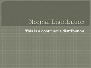 Normal Distribution