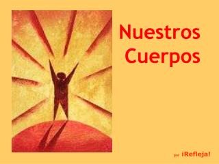 Nuestros Cuerpos