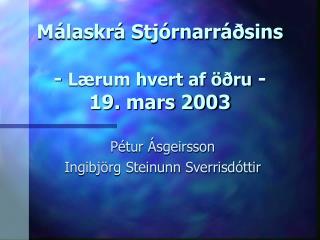 Málaskrá Stjórnarráðsins - Lærum hvert af öðru - 19. mars 2003