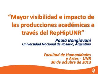 Paola Bongiovani Universidad Nacional de Rosario, Argentina Facultad de Humanidades