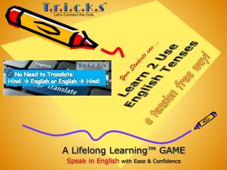 A Lifelong Learning™ GAME Speak in English with Ease &amp; Confidence