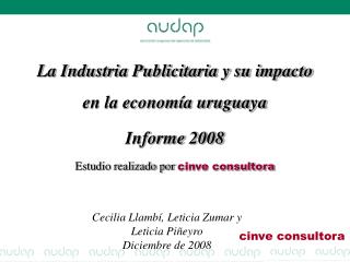 La Industria Publicitaria y su impacto en la economía uruguaya Informe 2008