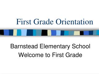 First Grade Orientation