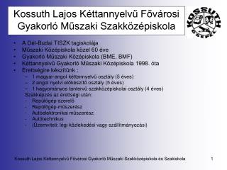 Kossuth Lajos Kéttannyelvű Fővárosi Gyakorló Műszaki Szakközépiskola