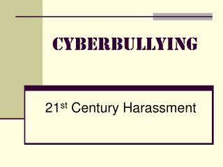 Cyberbullying